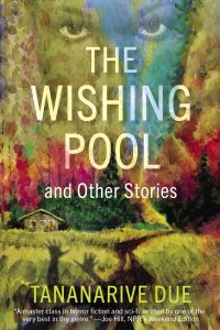 Book Cover for The Wishing Pool and Other Stories by Tananarive Due