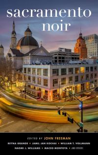 Book Cover for Sacramento Noir by John Freeman