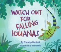 Book Cover for Watch Out for Falling Iguanas by Edwidge Danticat