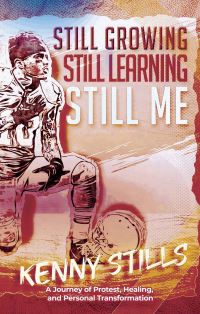 Book Cover for Still Growing, Still Learning, Still Me by Kenny Stills