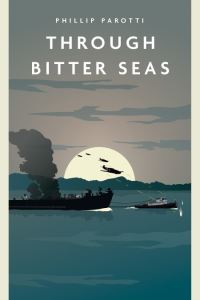 Book Cover for Through Bitter Seas by Phillip Parotti