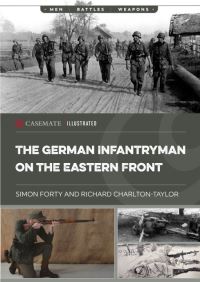 Book Cover for The German Infantryman on the Eastern Front by Simon Forty, Richard CharltonTaylor