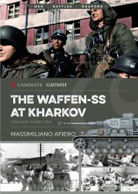 Book Cover for The Waffen-SS at Kharkov by Massimiliano Afiero