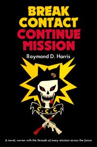 Book Cover for Break Contact - Continue Mission by Raymond D Harris