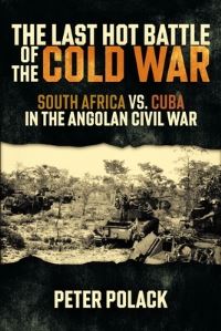 Book Cover for The Last Hot Battle of the Cold War by Peter Polack