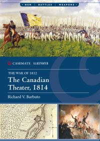 Book Cover for The Canadian Theater, 1814 by Richard V Barbudo