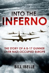 Book Cover for Into the Inferno by Bill Ibelle