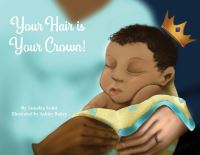 Book Cover for Your Hair Is Your Crown! by Tamekia Swint