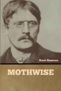 Book Cover for Mothwise by Knut Hamsun