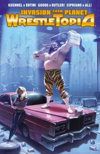 Book Cover for Invasion from Planet Wrestletopia by Ed Kuehnel, Matt Entin