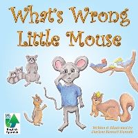 Book Cover for What's Wrong Little Mouse by Darlene Bennett Demuth