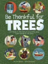 Book Cover for Be Thankful for Trees by Harriet Ziefert