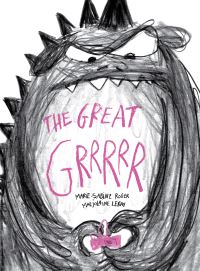 Book Cover for The Great Grrrrr by MarieSabine Roger