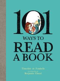 Book Cover for 101 Ways To Read A Book by Timothée de Fombelle