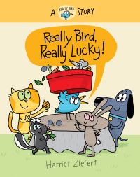 Book Cover for Really Bird, Really Lucky (Really Bird Stories #7) by Harriet Ziefert