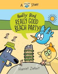 Book Cover for Really Bird, Really Good Beach Party (Really Bird Stories #8) by Harriet Ziefert