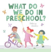 Book Cover for What Do We Do In Preschool? by Kathryn Wanless