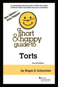 Book Cover for A Short & Happy Guide to Torts by Roger E Schechter