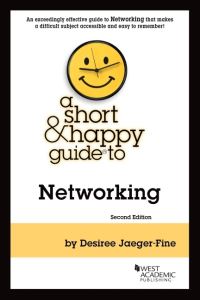 Book Cover for A Short & Happy Guide to Networking by Desiree JaegerFine
