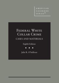 Book Cover for Federal White Collar Crime by Julie R. O'Sullivan