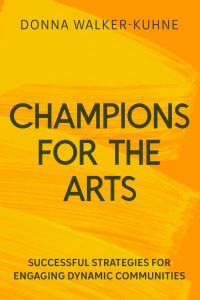 Book Cover for Champions for the Arts by Donna WalkerKuhne
