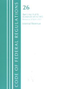 Book Cover for Code of Federal Regulations, Title 26 Internal Revenue 1.851-1.907, Revised as of April 1, 2021 by Office Of The Federal Register US