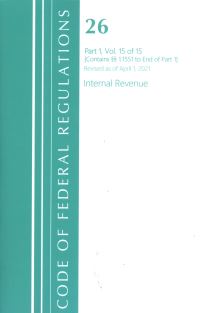 Book Cover for Code of Federal Regulations, Title 26 Internal Revenue 1.1551-End, Revised as of April 1, 2021 by Office Of The Federal Register US