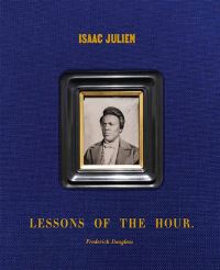 Book Cover for Isaac Julien by John Hanhardt, Jonathan Binstock, CelesteMarie Bernier, Deborah Willis, Henry Gates, Paul Gilroy