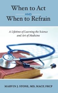 Book Cover for When to Act and When to Refrain by Marvin J Stone