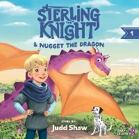 Book Cover for Sterling and Nugget the Dragon by Judd B Shaw