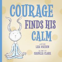 Book Cover for Courage Finds His Calm by Lisa Watson
