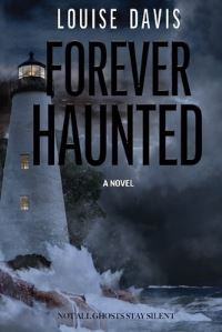 Book Cover for Forever Haunted by Louise Davis