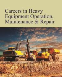 Book Cover for Careers in Heavy Equipment Operation, Maintenance & Repair by Salem Press