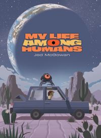 Book Cover for My Life Among Humans by Jed M McGowan