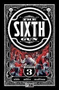 Book Cover for Sixth Gun Omnibus by Cullen Bunn