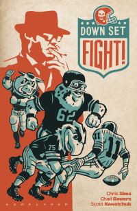 Book Cover for Down, Set, Fight! 10th Anniversary Edition by Chad Bowers, Chris Sims