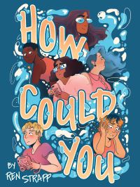 Book Cover for How Could You by Ren Strapp