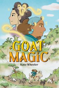 Book Cover for Goat Magic SC (CVR A) by Kate Wheeler