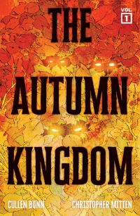 Book Cover for The Autumn Kingdom Vol. 1 by Cullen Bunn
