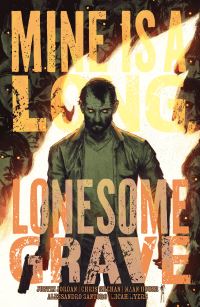 Book Cover for Mine Is a Long, Lonesome Grave by Justin Jordan