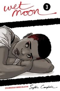 Book Cover for Wet Moon 20th Anniversary Omnibus Collection Vol. 3 by Sophie Campbell