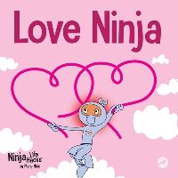 Book Cover for Love Ninja by Mary Nhin
