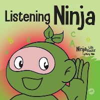 Book Cover for Listening Ninja by Mary Nhin