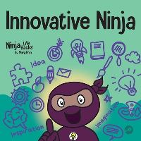 Book Cover for Innovative Ninja by Mary Nhin
