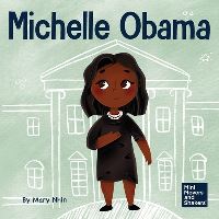Book Cover for Michelle Obama by Mary Nhin