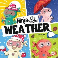 Book Cover for Ninja Life Hacks WEATHER by Mary Nhin
