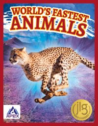 Book Cover for World's Fastest Animals by Brienna Rossiter