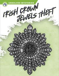 Book Cover for Irish Crown Jewels Theft by Ashley Gish