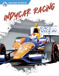 Book Cover for IndyCar Racing by Elizabeth Hobbs Voss