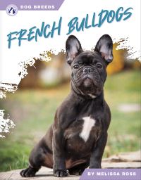 Book Cover for French Bulldogs. Hardcover by Melissa Ross